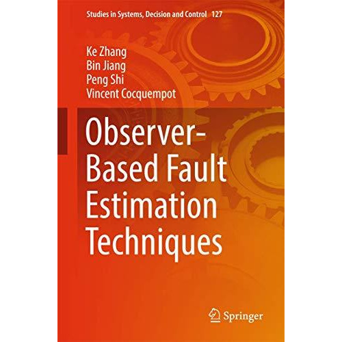 Observer-Based Fault Estimation Techniques [Hardcover]