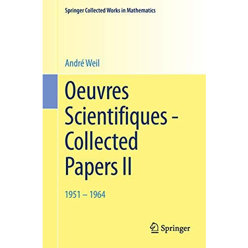 Oeuvres Scientifiques - Collected Papers II: 1951 - 1964 [Paperback]