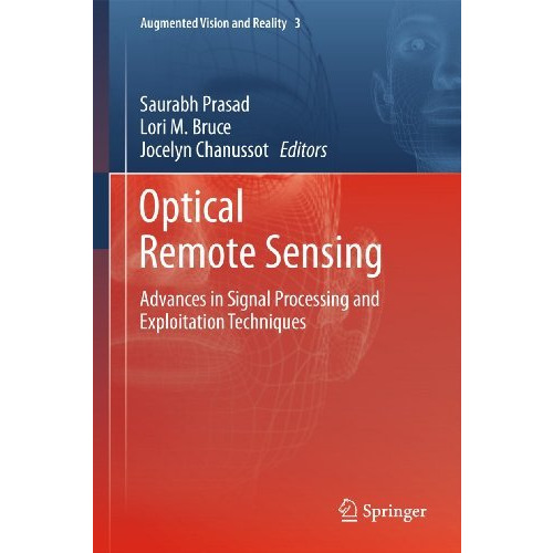 Optical Remote Sensing: Advances in Signal Processing and Exploitation Technique [Hardcover]