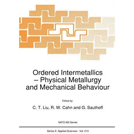 Ordered Intermetallics: Physical Metallurgy and Mechanical Behaviour [Paperback]