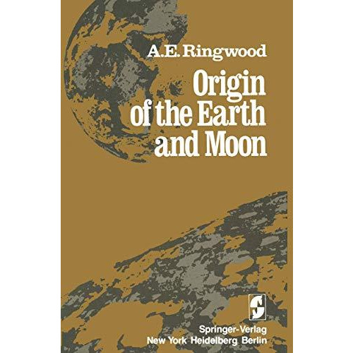 Origin of the Earth and Moon [Paperback]