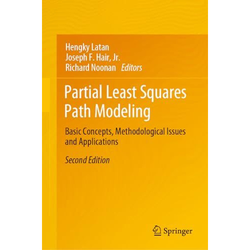 Partial Least Squares Path Modeling: Basic Concepts, Methodological Issues and A [Hardcover]