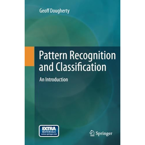 Pattern Recognition and Classification: An Introduction [Paperback]