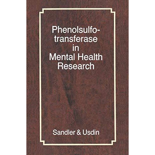 Phenolsulfotransferase in Mental Health Research [Paperback]