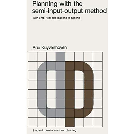 Planning with the semi-input-output method: With empirical applications to Niger [Paperback]