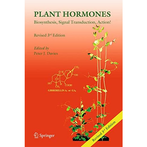 Plant Hormones: Biosynthesis, Signal Transduction, Action! [Paperback]