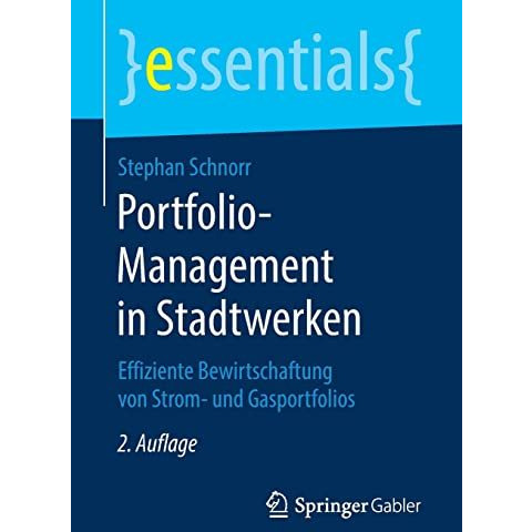 Portfolio-Management in Stadtwerken: Effiziente Bewirtschaftung von Strom- und G [Paperback]