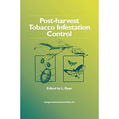 Post-harvest Tobacco Infestation Control [Hardcover]