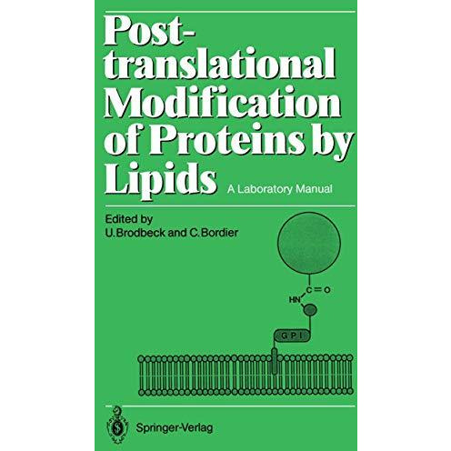 Post-translational Modification of Proteins by Lipids: A Laboratory Manual [Paperback]