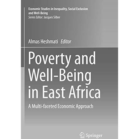 Poverty and Well-Being in East Africa: A Multi-faceted Economic Approach [Paperback]