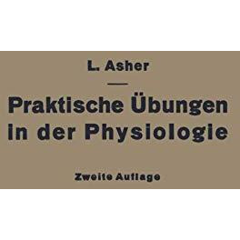 Praktische ?bungen in der Physiologie: Eine Anleitung f?r Studierende [Paperback]