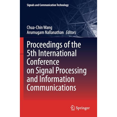 Proceedings of the 5th International Conference on Signal Processing and Informa [Paperback]