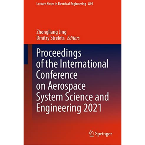 Proceedings of the International Conference on Aerospace System Science and Engi [Hardcover]