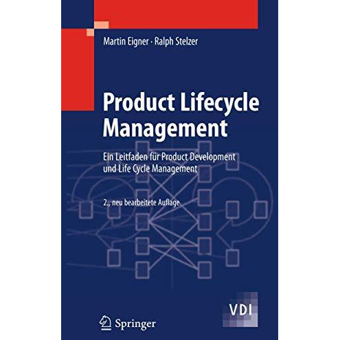 Product Lifecycle Management: Ein Leitfaden f?r Product Development und Life Cyc [Paperback]