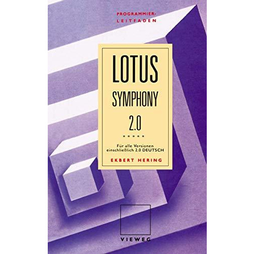 Programmierleitfaden Lotus Symphony: F?r alle Versionen einschlie?lich 2.0 DEUTS [Paperback]