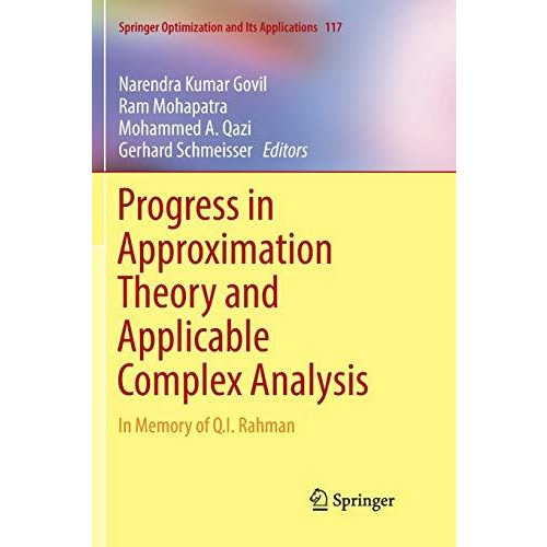 Progress in Approximation Theory and Applicable Complex Analysis: In Memory of Q [Paperback]