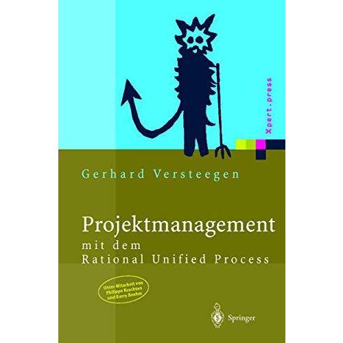 Projektmanagement: mit dem Rational Unified Process [Paperback]