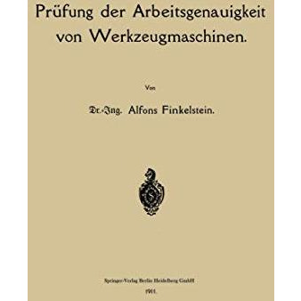 Pr?fung der Arbeitsgenauigkeit von Werkzeugmaschinen [Paperback]