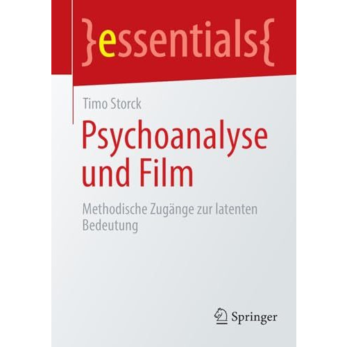 Psychoanalyse und Film: Methodische Zug?nge zur latenten Bedeutung [Paperback]