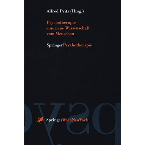 Psychotherapie  eine neue Wissenschaft vom Menschen [Paperback]