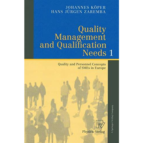 Quality Management and Qualification Needs 1: Quality and Personnel Concepts of  [Paperback]