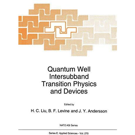 Quantum Well Intersubband Transition Physics and Devices [Paperback]