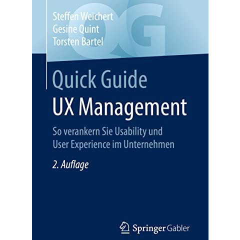 Quick Guide UX Management: So verankern Sie Usability und User Experience im Unt [Paperback]