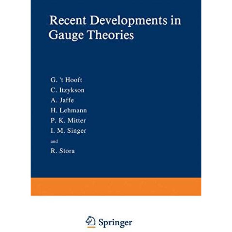 Recent Developments in Gauge Theories [Paperback]