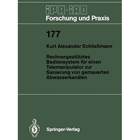 Rechnergest?tztes Bediensystem f?r einen Telemanipulator zur Sanierung von gemau [Paperback]