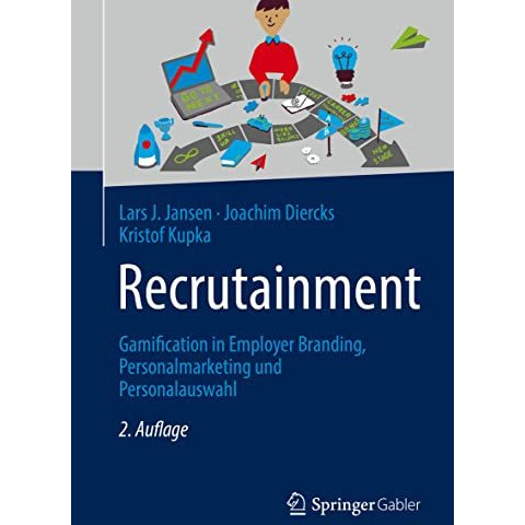 Recrutainment: Gamification in Employer Branding, Personalmarketing und Personal [Paperback]