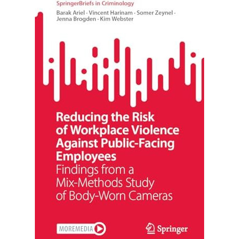 Reducing the Risk of Workplace Violence Against Public-Facing Employees: Finding [Paperback]