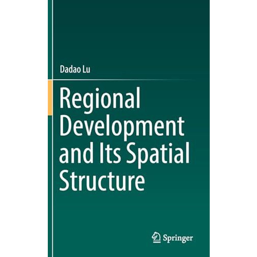 Regional Development and Its Spatial Structure [Hardcover]