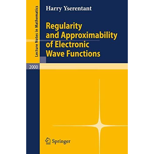 Regularity and Approximability of Electronic Wave Functions [Paperback]