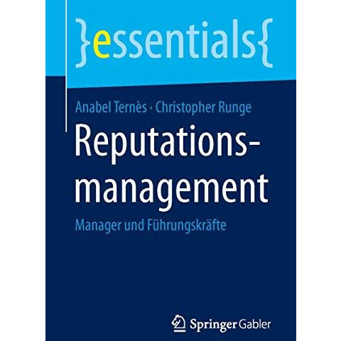 Reputationsmanagement: Manager und F?hrungskr?fte [Paperback]