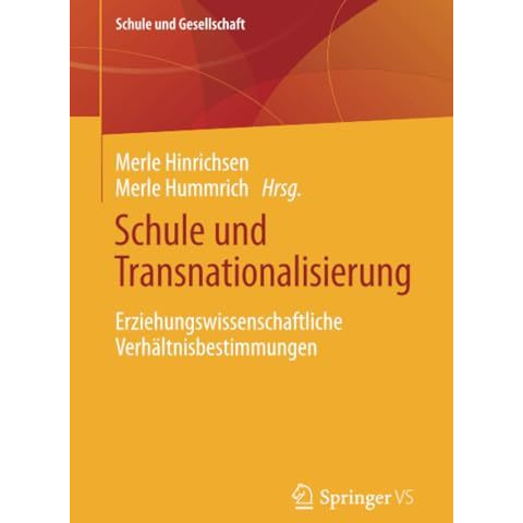 Schule und Transnationalisierung: Erziehungswissenschaftliche Verh?ltnisbestimmu [Paperback]