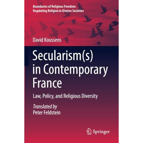 Secularism(s) in Contemporary France: Law, Policy, and Religious Diversity [Paperback]