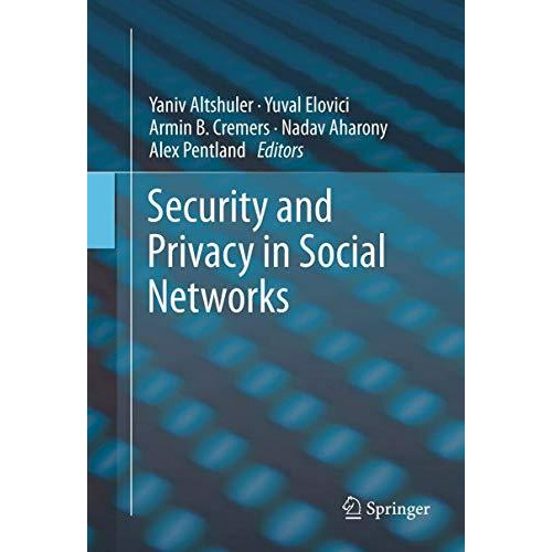 Security and Privacy in Social Networks [Hardcover]