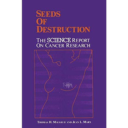 Seeds of Destruction: The Science Report on Cancer Research [Paperback]