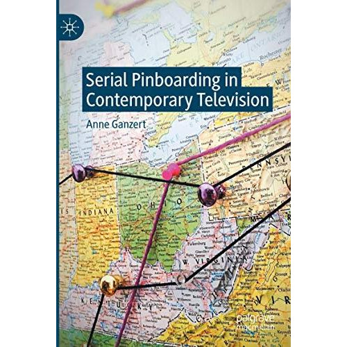 Serial Pinboarding in Contemporary Television [Paperback]