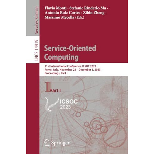 Service-Oriented Computing: 21st International Conference, ICSOC 2023, Rome, Ita [Paperback]