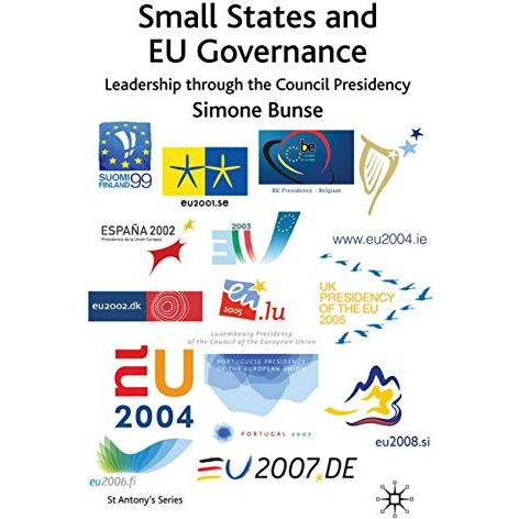 Small States and EU Governance: Leadership through the Council Presidency [Hardcover]