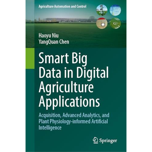 Smart Big Data in Digital Agriculture Applications: Acquisition, Advanced Analyt [Hardcover]