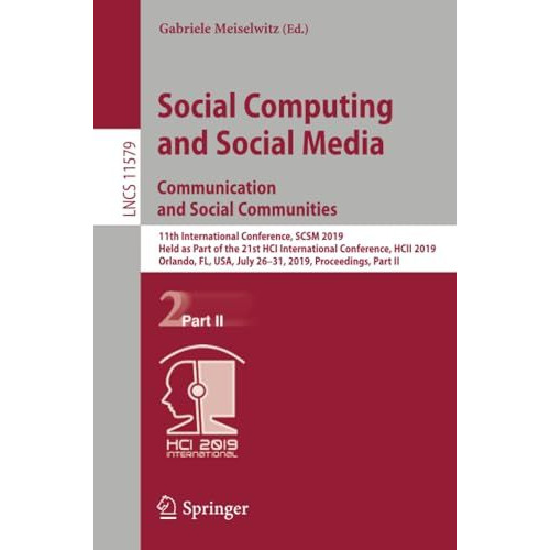 Social Computing and Social Media. Communication and Social Communities: 11th In [Paperback]