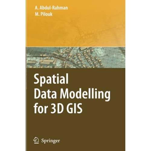 Spatial Data Modelling for 3D GIS [Paperback]