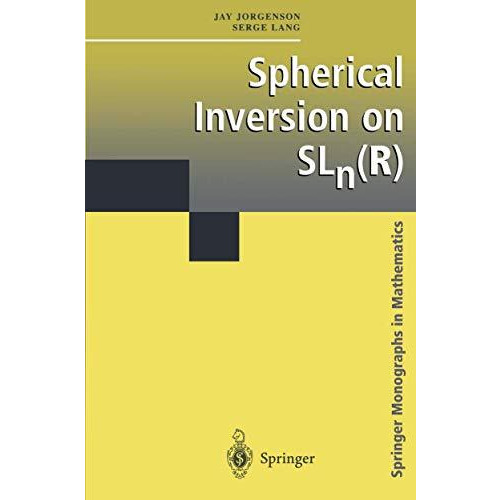 Spherical Inversion on SLn(R) [Paperback]