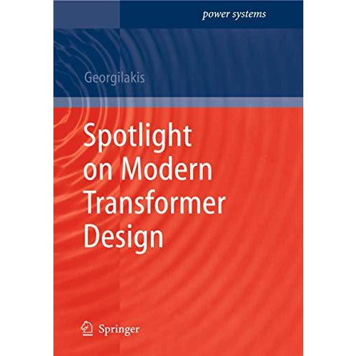 Spotlight on Modern Transformer Design [Paperback]