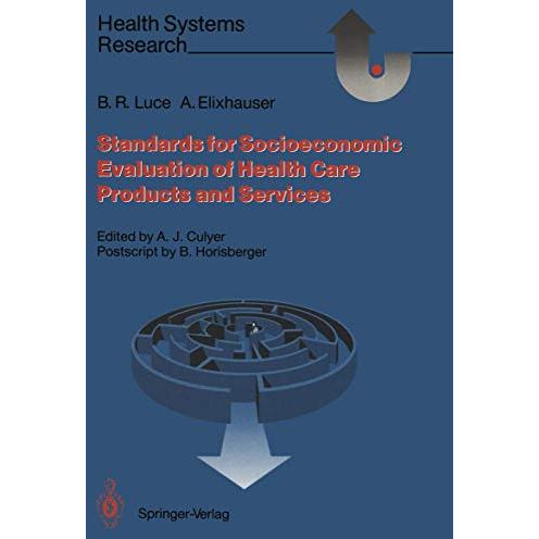 Standards for the Socioeconomic Evaluation of Health Care Services [Paperback]