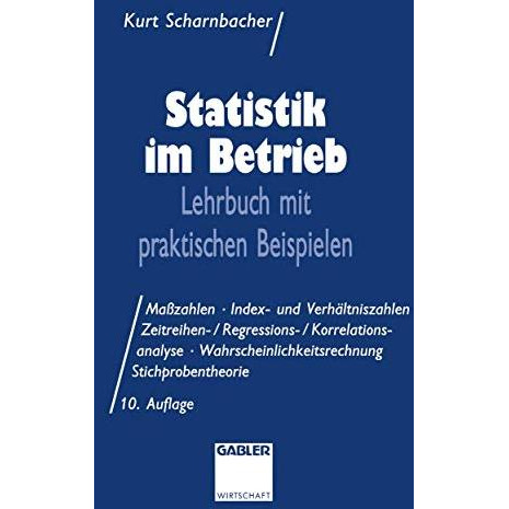 Statistik im Betrieb: Lehrbuch mit praktischen Beispielen [Paperback]