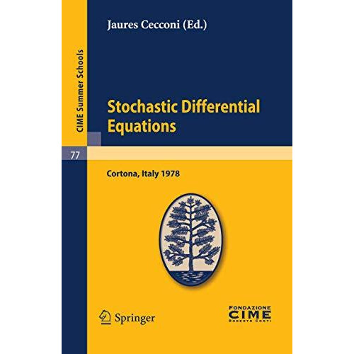 Stochastic Differential Equations: Lectures given at a Summer School of the Cent [Paperback]