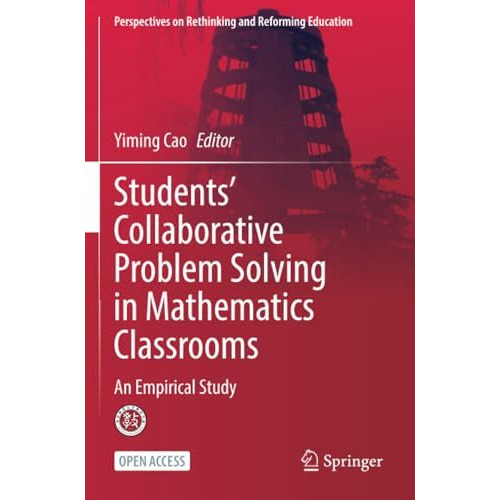 Students Collaborative Problem Solving in Mathematics Classrooms: An Empirical  [Paperback]